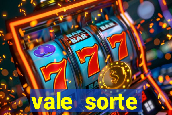 vale sorte resultado de hoje